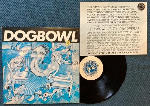 DOGBOWL TIT! (AN OPERA) NM ORIG 1989 SHIMMY DISC LP~INSERT~KRAMER~BONGWATER~FLAN