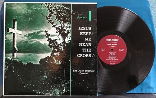 OLSON BROTHERS' QUARTET JESUS KEEP ME NEAR THE CROSS~ORIG HYMN-PHONIC LP~GOSPEL