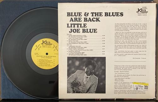 LITTLE JOE BLUE AND THE BLUES ARE BACK~NM- 1978 KRIS RECORDS 1st PRESS LP~K-8105