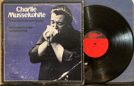 CHARLIE MUSSELWHITE GOIN BACK DOWN SOUTH~ORG 1974 ARHOOLIE 1074 LP~CHICAGO BLUES