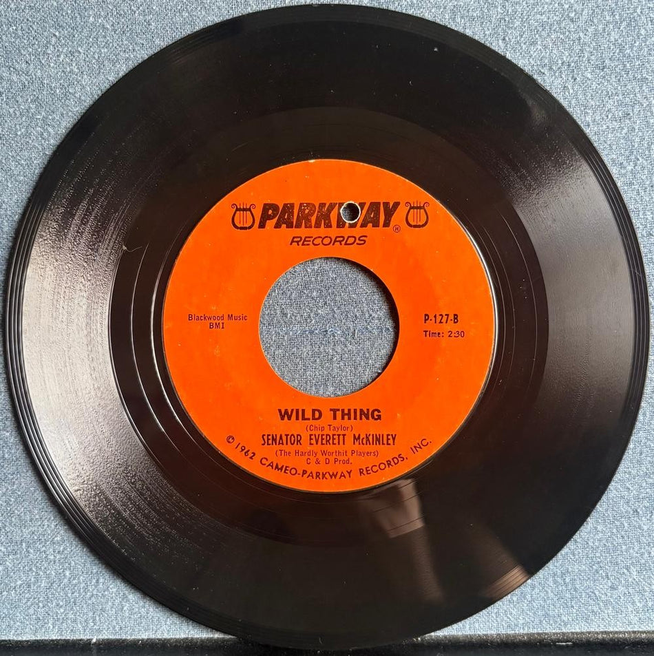 SENATOR BOBBY /EVERETT McKINLEY~WILD THING~1966 PARKWAY 7-INCH 45~NOVELTY GARAGE