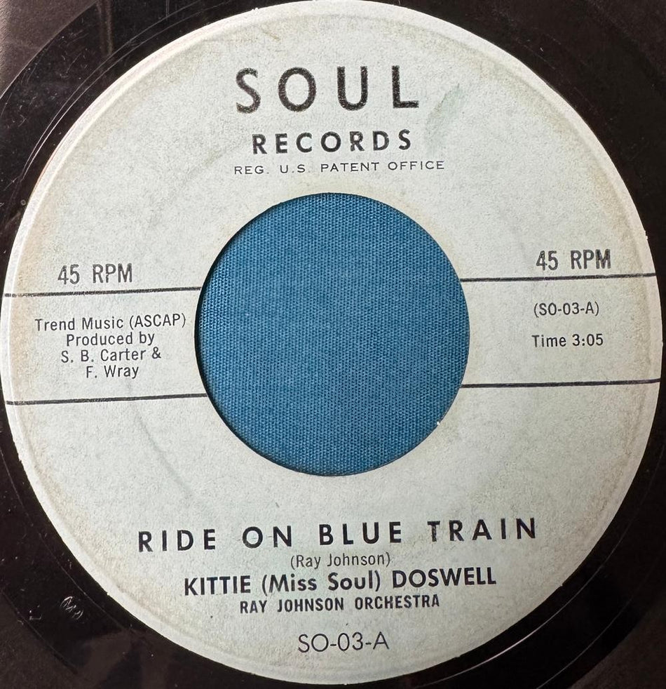 KITTIE MISS SOUL DOSWELL RIDE ON THE BLUE TRAIN/ NEARNESS OF YOU~1962 SOUL 45 7'