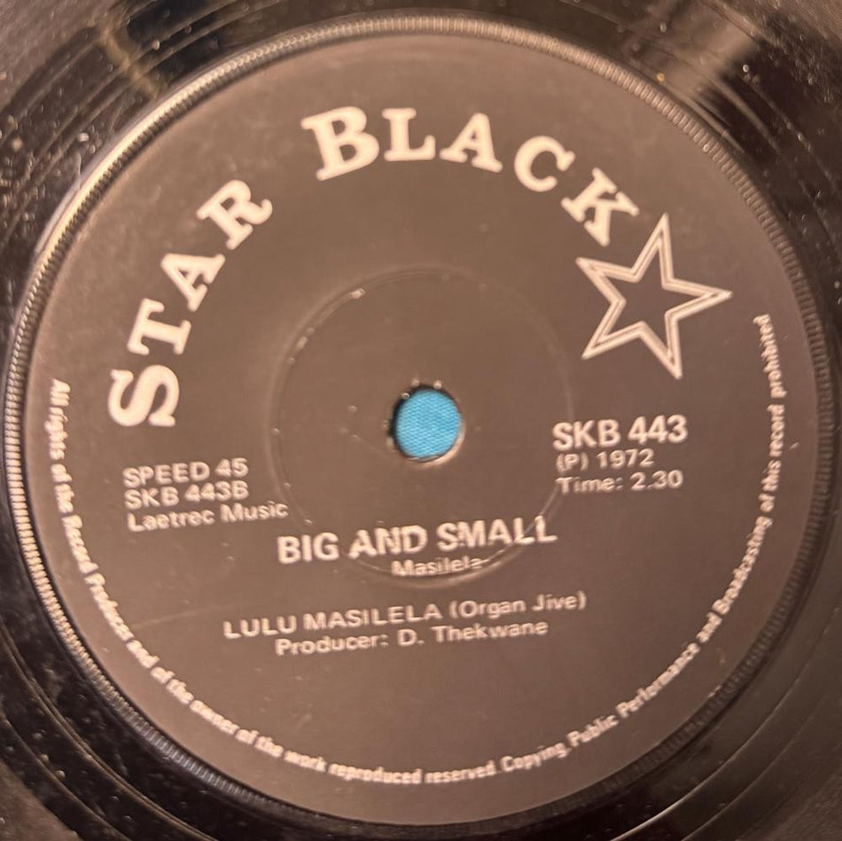 SO AFRICA 45~LULU MASILELA WE BAWINILE /BIG AND SMALL~1972 STAR BLACK~JIVE~HEAR