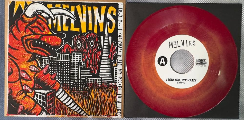 MELVINS I TOLD YOU I WAS CRAZY/ TIE MY PECKER~NM LE RED HAZE 7' PIC SLV SINGLE
