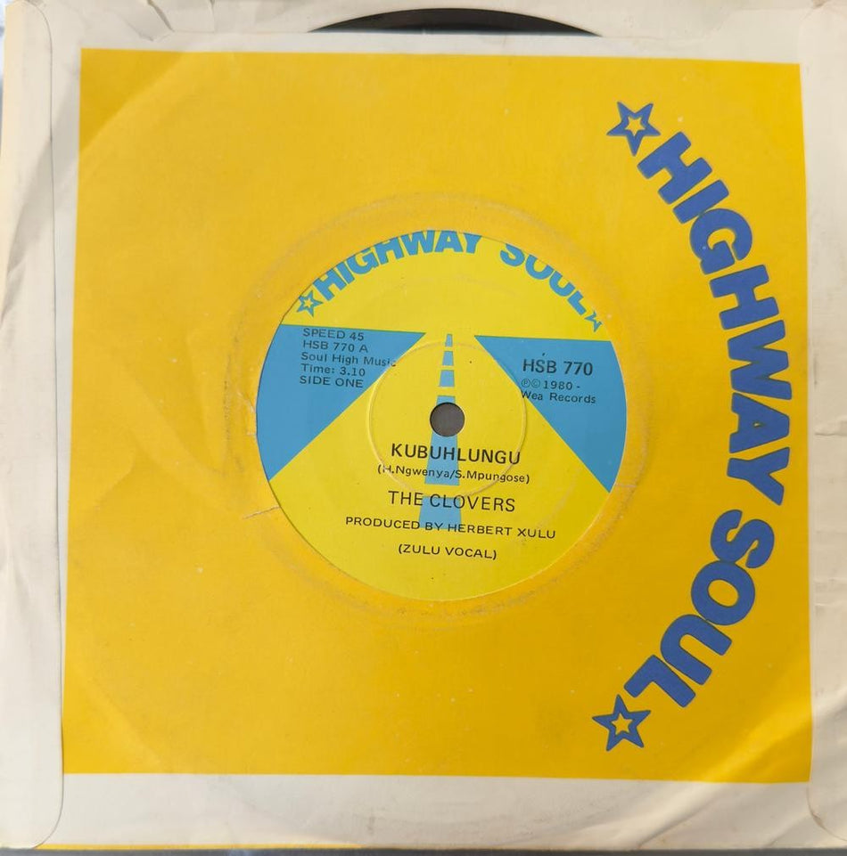 SO. AFRICA 45~THE CLOVERS KUBUHLUNGU / YINI NGALOMFAZI~1980 HIGHWAY SOUL 7'~HEAR