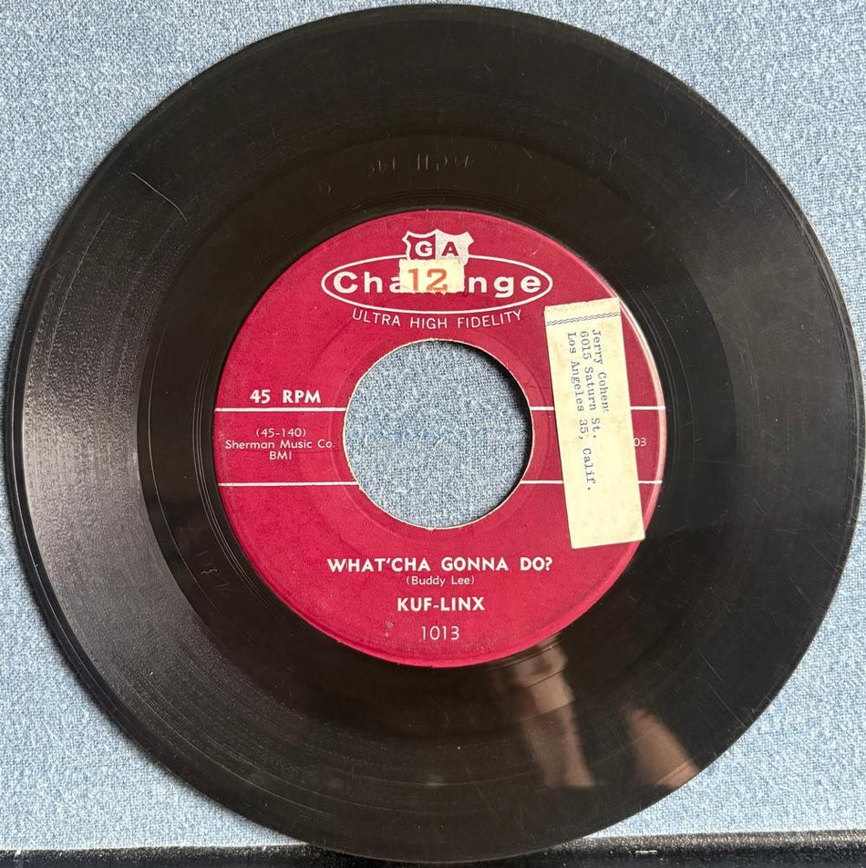 KUF-LINX~SO TOUGH / WHAT'CHA GONNA DO?~1957 CHALLENGE 7-INCH 45~ROCKER~DOO-WOP