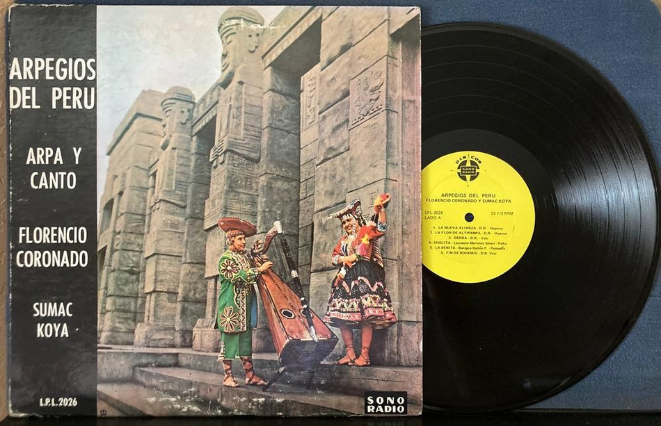 FLORENCIO CORONADO Y SUMAC KOYA~ARPEGIOS DEL PERU~1964 MONO 1st PRESS LP~QUECHUA