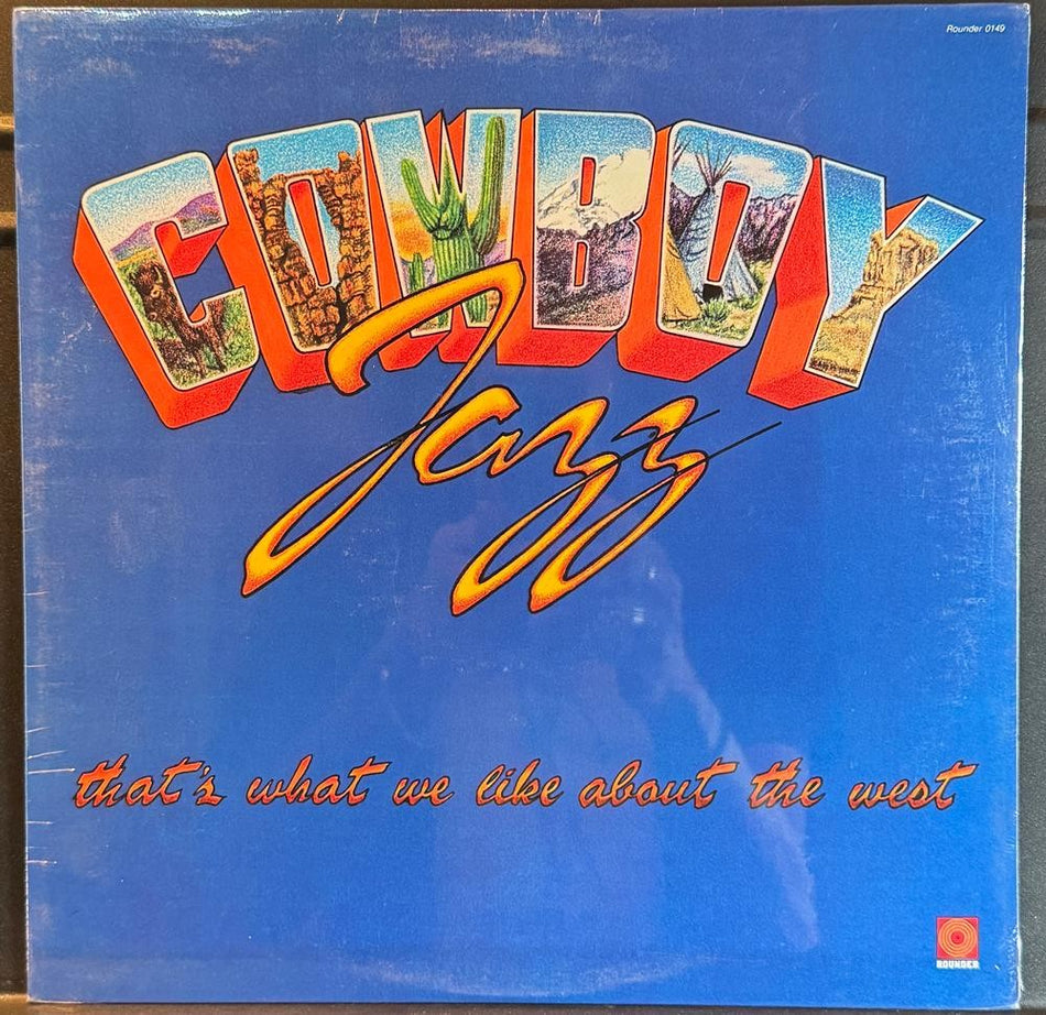 COWBOY JAZZ THATS WHAT WE LIKE ABOUT THE WEST~SEALED 1981 COUNTRY SWING LP~WILLS
