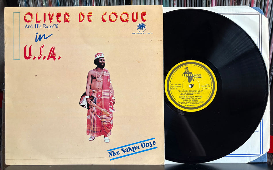 OLIVER DE COQUE +HIS EXPO '76 IN USA-NKE NAKPA ONYE-ORIG 1988 OGENE NIGERIA 1st PRESS LP-HIGHLIFE