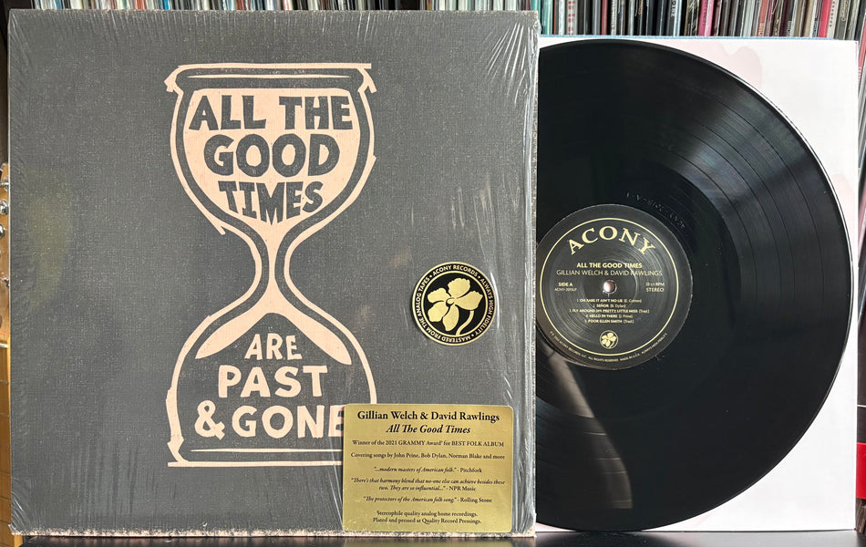 GILLIAN WELCH & DAVID RAWLINGS-ALL THE GOOD TIMES (ARE PAST GONE)-2021 ACONY RECORDS LP-SHRINK-HYPE
