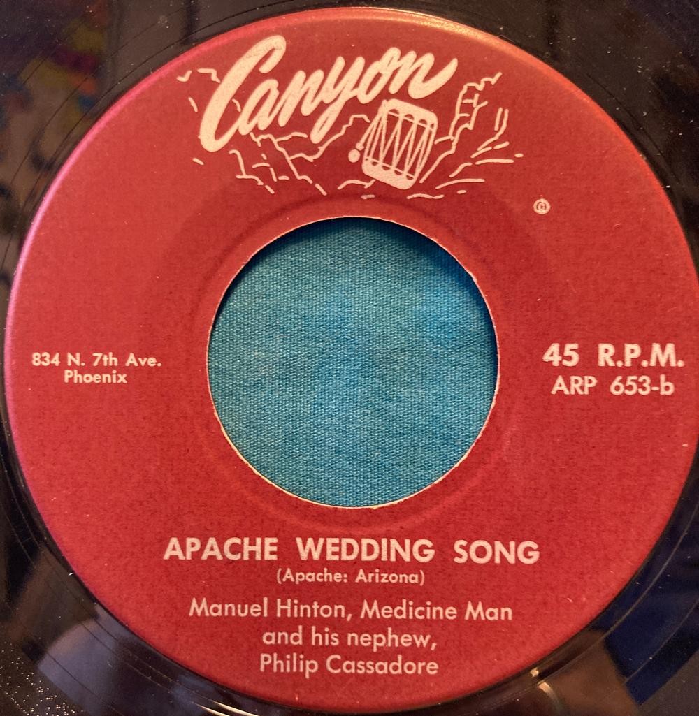 MANUEL HINTON APACHE WEDDING SONG/ YOU THINK...ORG NATIVE AM CANYON 45~CASSADORE