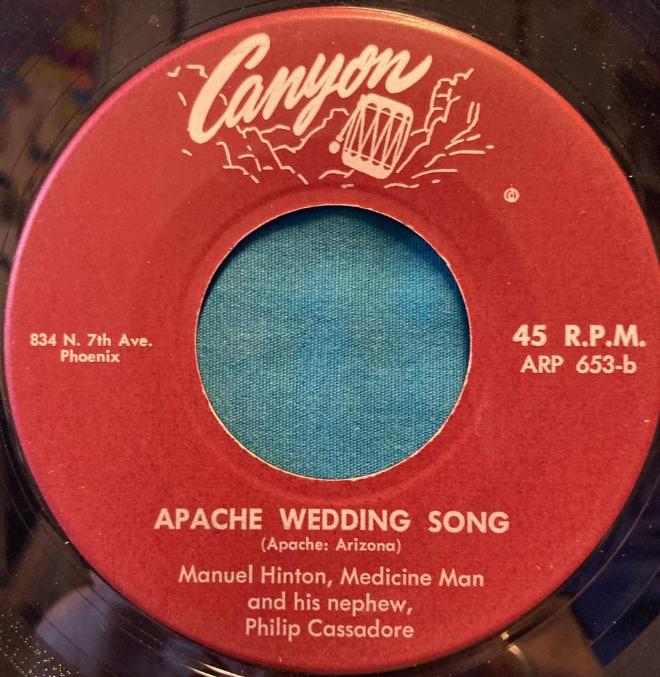 MANUEL HINTON APACHE WEDDING SONG/ YOU THINK...ORG NATIVE AM CANYON 45~CASSADORE