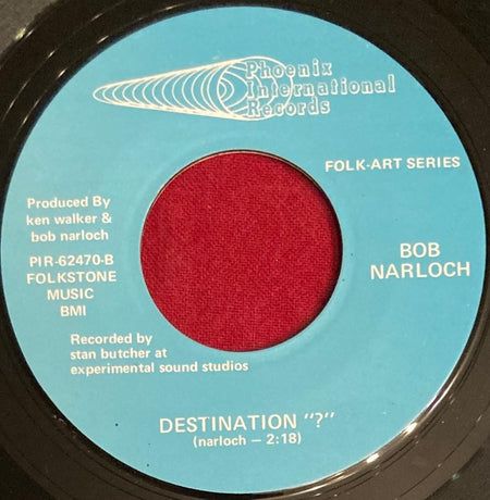 BOB NARLOCH COME SIT WITH ME~DESTINATION?~RARE 1970 PHX FOLK PSYCH 45~KENNELMUS