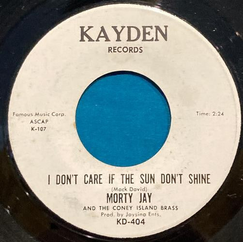 MORTY JAY I Don't Care if the Sun Don't Shine WHITE LABEL PROMO 45~FUNK SOUL~WLP