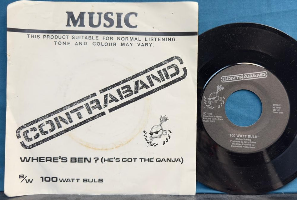CONTRABAND~WHERE'S BEN? HE'S GOT THE GANJA/100 WATT BULB~1982 PVT LBL PIC SLV 45