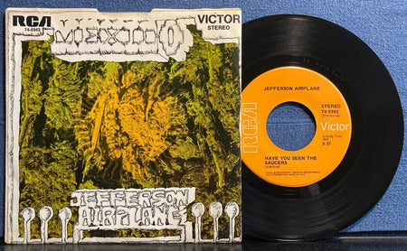 JEFFERSON AIRPLANE MEXICO~HAVE YOU SEEN SAUCERS~NM- '70 RCA 7-INCH PIC SLV~PSYCH