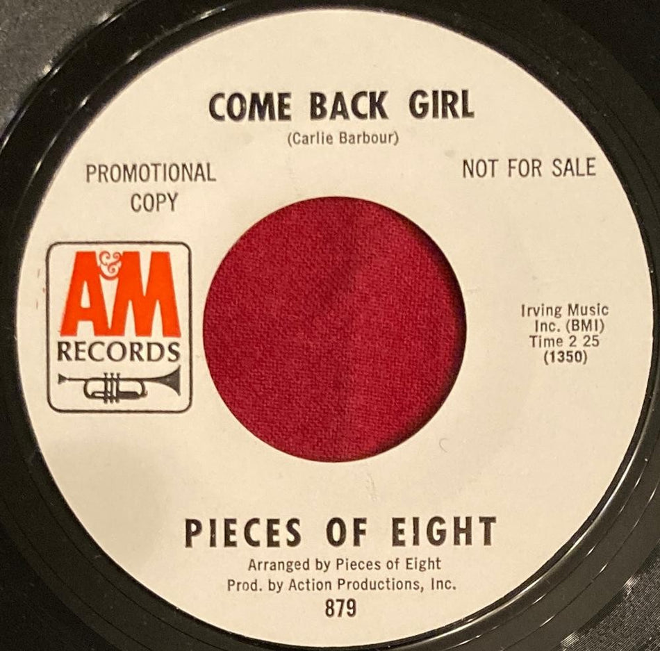 PIECES OF EIGHT COME BACK GIRL / T.N.T~NM 1967 A+M WL PROMO 7"~SOUL~FUNK