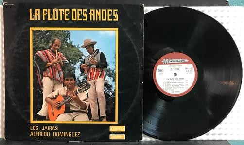 LOS JAIRAS Y ALFREDO DOMINGUEZ LA FLUTE DES ANDES~ORG 1970 FRANCE LP~ANDEAN FOLK