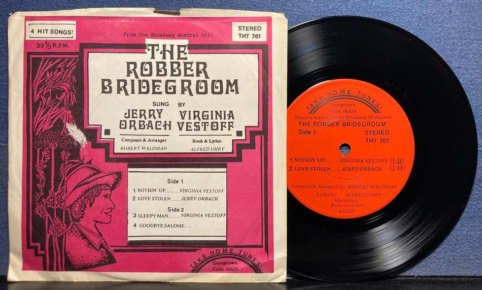 ROBBER BRIDEGROOM~TAKE HOME BROADWAY MUSICAL 7INCH~JERRY ORBACH~VIRGINIA VESTOFF