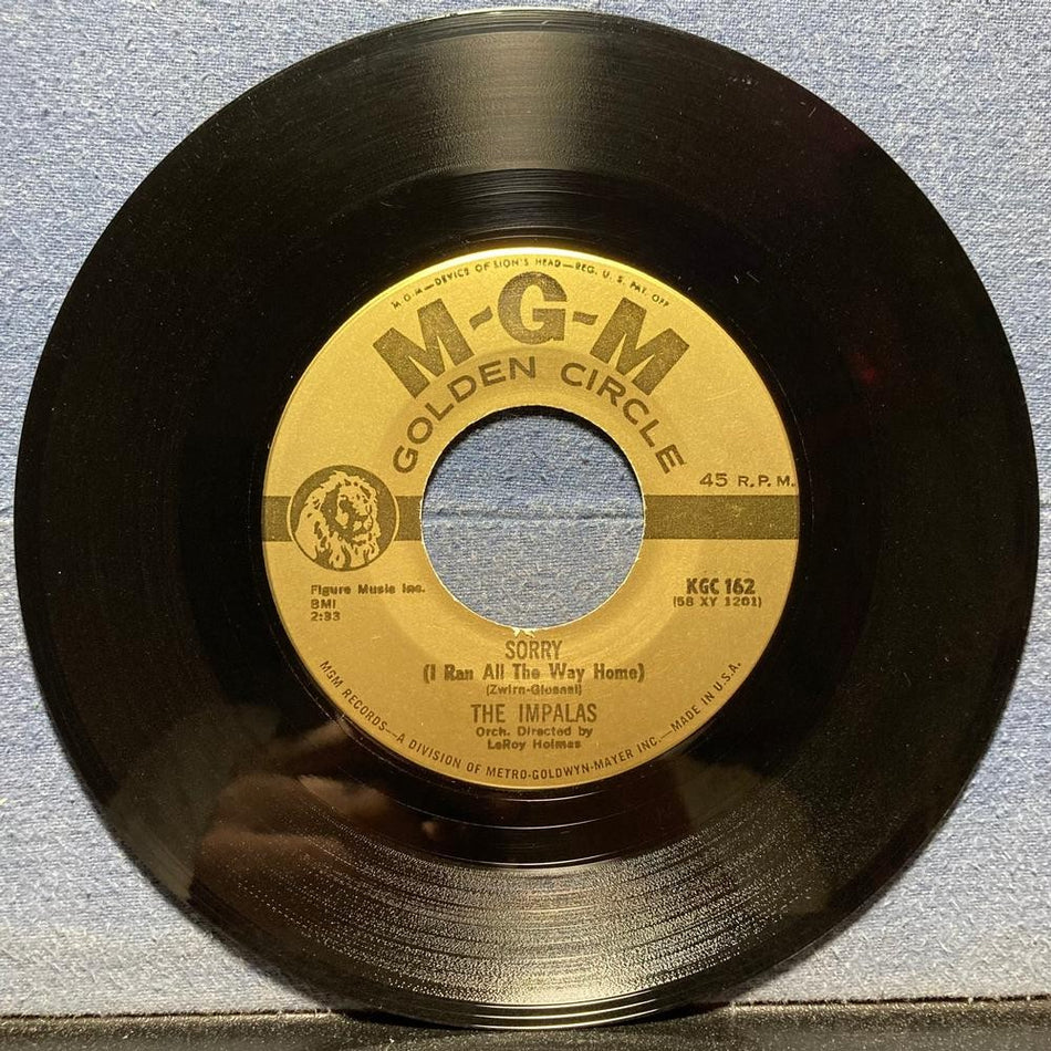 THE IMPALAS~SORRY I RAN ALL THE WAY HOME /FOOL~NM MGM GOLD LBL 7' 45RPM SNGLE RE