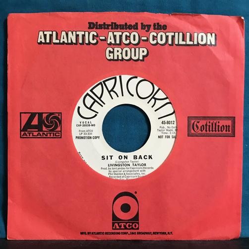 LIVINGSTON TAYLOR CAROLINA DAY/SIT ON BACK~RARE 1971 CAPRICORN PROMO 7" 45~WLP