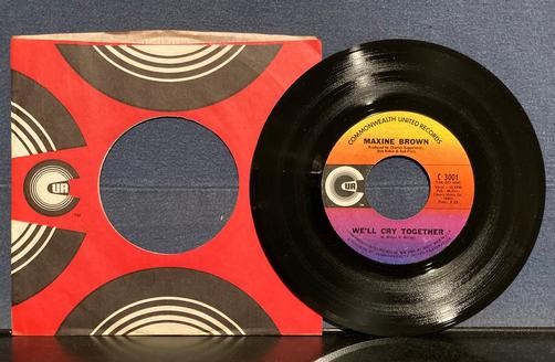 MAXINE BROWN~WE'LL CRY TOGETHER/DARLING, BE HOME SOON~NM 1969 CUR 7" 45 RPM SNGL