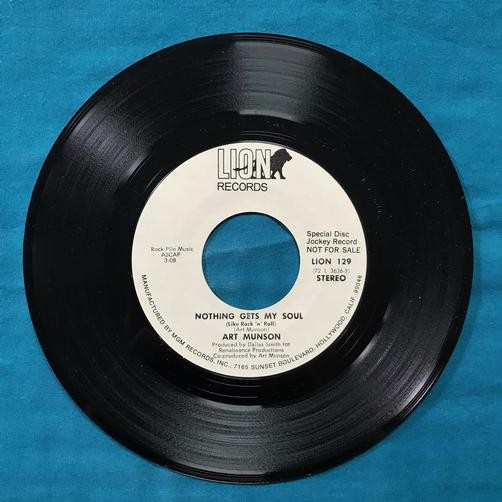 ART MUNSON NOTHING GETS MY SOUL ROCK N ROLL MONO/STEREO~NM 1972 LION PROMO 7' 45