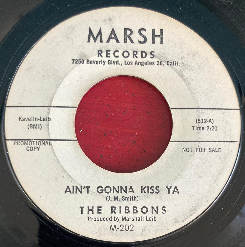 RIBBONS~AINT GONNA KISS YA/ MY BABY SAID~1962 WLP PROMO R+B SOUL 7' on MARSH~SVG