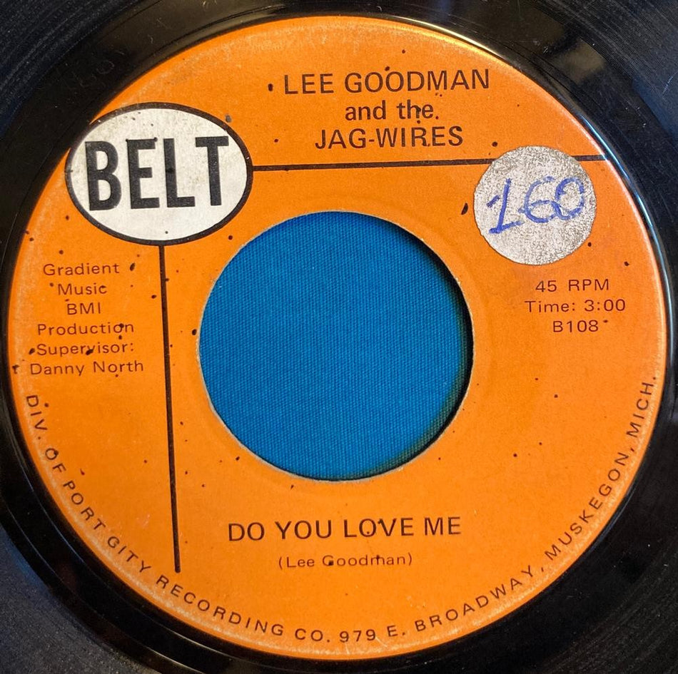 LEE GOODMAN and JAG-WIRES SAY YOU LOVE ME/ DO YOU LOVE ME~BELT 7" CTY ROCKR~RARE
