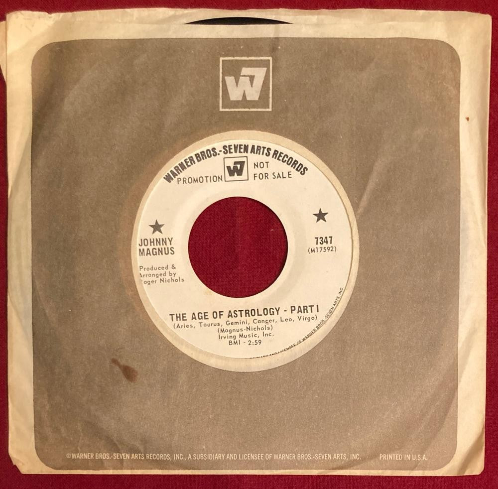 JOHNNY MAGNUS THE AGE OF ASTROLOGY~1970 WL PROMO 7" 45 RPM~SLEEVE~POP PSYCH