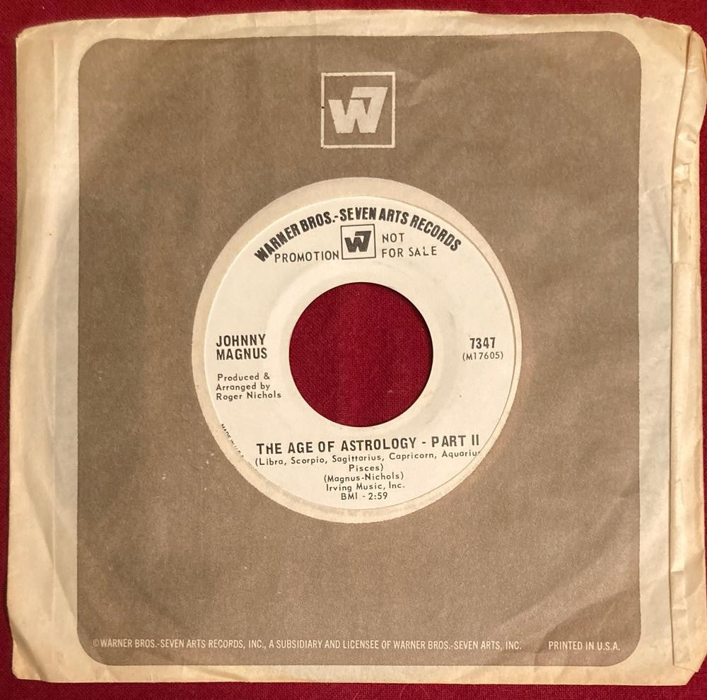 JOHNNY MAGNUS THE AGE OF ASTROLOGY~1970 WL PROMO 7" 45 RPM~SLEEVE~POP PSYCH